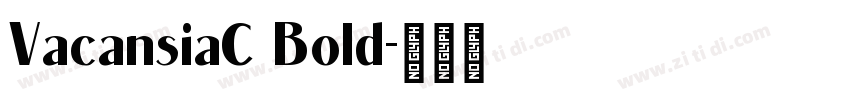 VacansiaC Bold字体转换